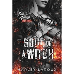 Soul of a Witch by Harley Laroux