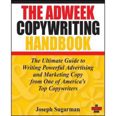 The Adweek Copywriting Handbook By Joseph Sugarman