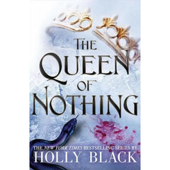 The Queen of Nothing by Holly Black