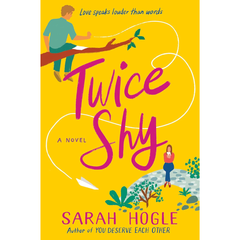 Twice Shy By Sarah Hogle