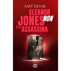 Eleanor Jones is Not a Murderer By Amy Doak