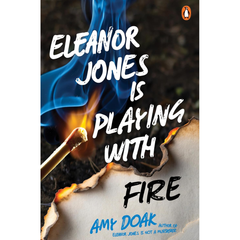 Eleanor Jones is Playing with Fire By Amy Doak