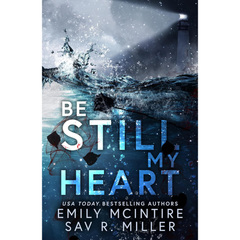 Be Still My Heart By Emily McIntire