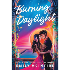 Burning Daylight By Emily McIntire