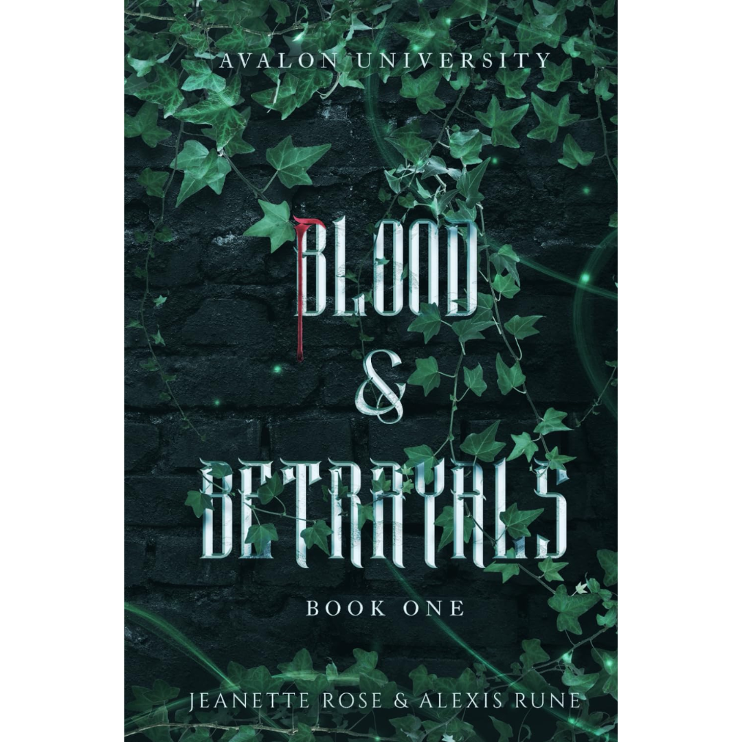 Blood & Betrayals By Jeanette Rose