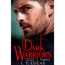 Dark Warrior's Legacy By I. T. Lucas