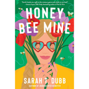 Honey Bee Mine By Sarah T. Dubb