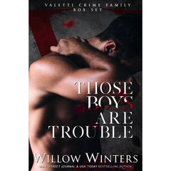 Those Boys Are Trouble By Willow Winters
