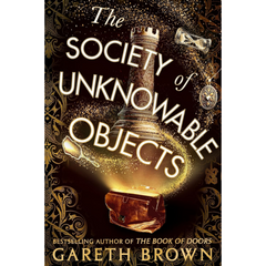 The Society of Unknowable Objects By Gareth Brown
