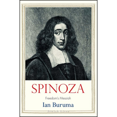 Spinoza Freedom's Messiah By Ian Buruma