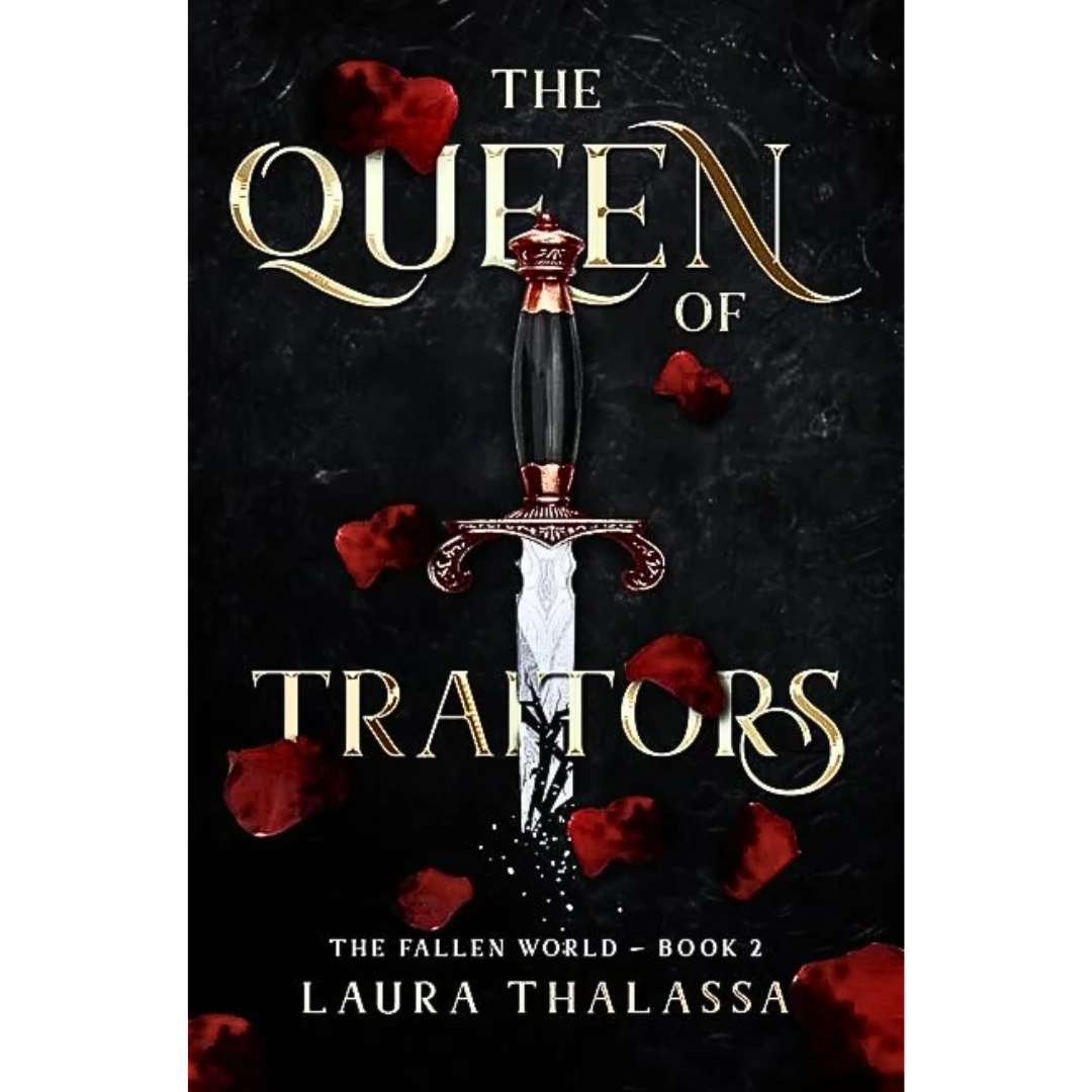 The Queen of Traitors By Laura Thalassa