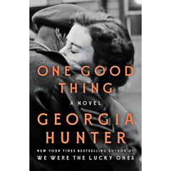 One Good Thing By Georgia Hunter