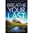 Breathe Your Last By Lisa Regan