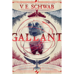 Gallant By Victoria E. Schwab