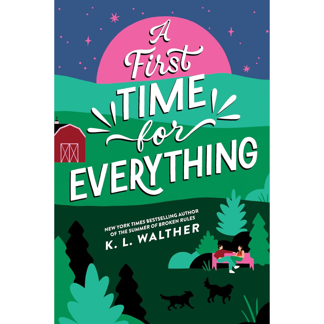 A First Time for Everything By K.L. Walther