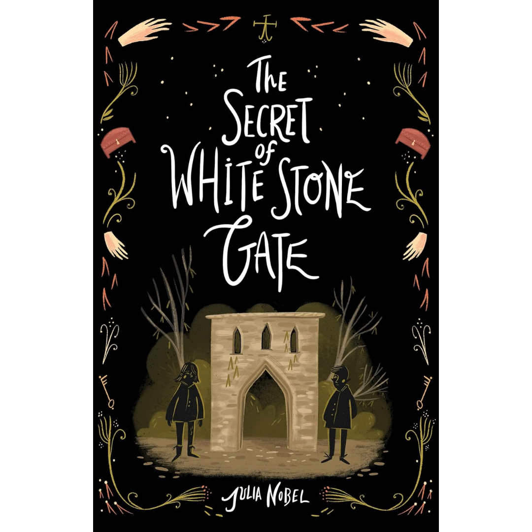 The Secret of White Stone Gate By Julia Nobel