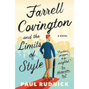 Farrell Covington and the Limits of Style By Paul Rudnick