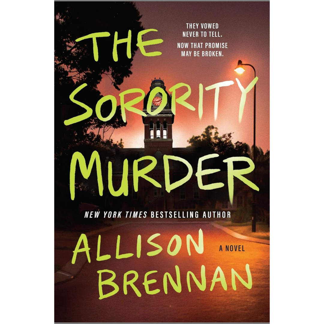 The Sorority Murder By Allison Brennan