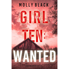 Girl Ten Wanted By Molly Black