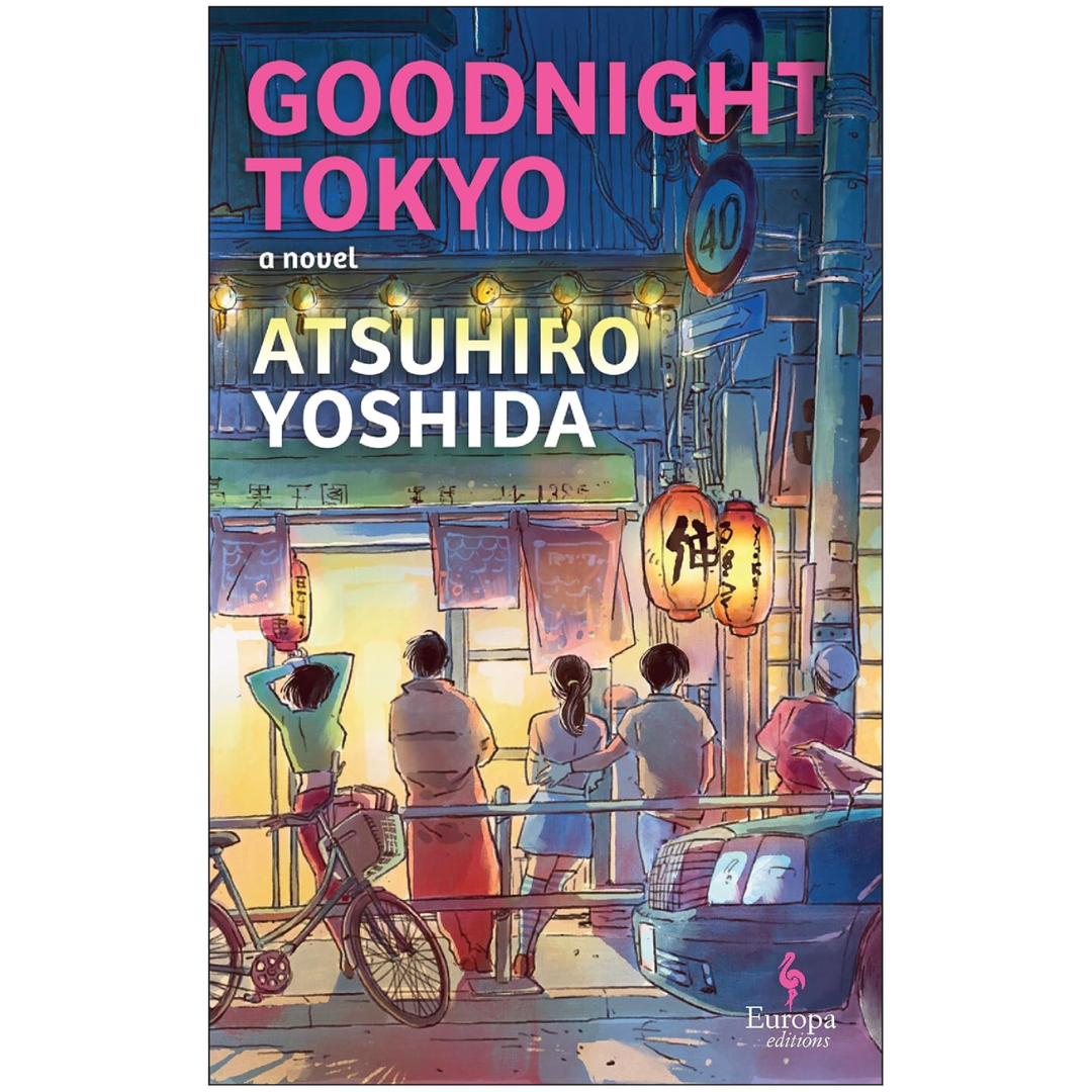 Goodnight Tokyo By Atsuhiro Yoshida