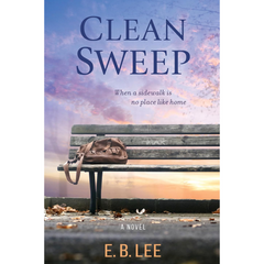 Clean Sweep By E.B. Lee