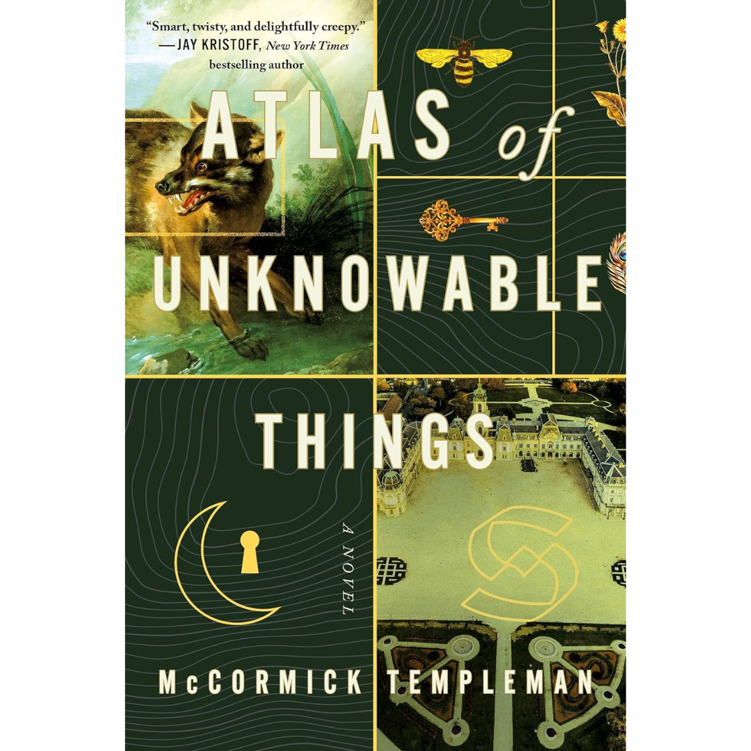 Atlas of Unknowable Things By McCormick Templeman