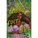 Deadly Ever After By Brittany Johnson