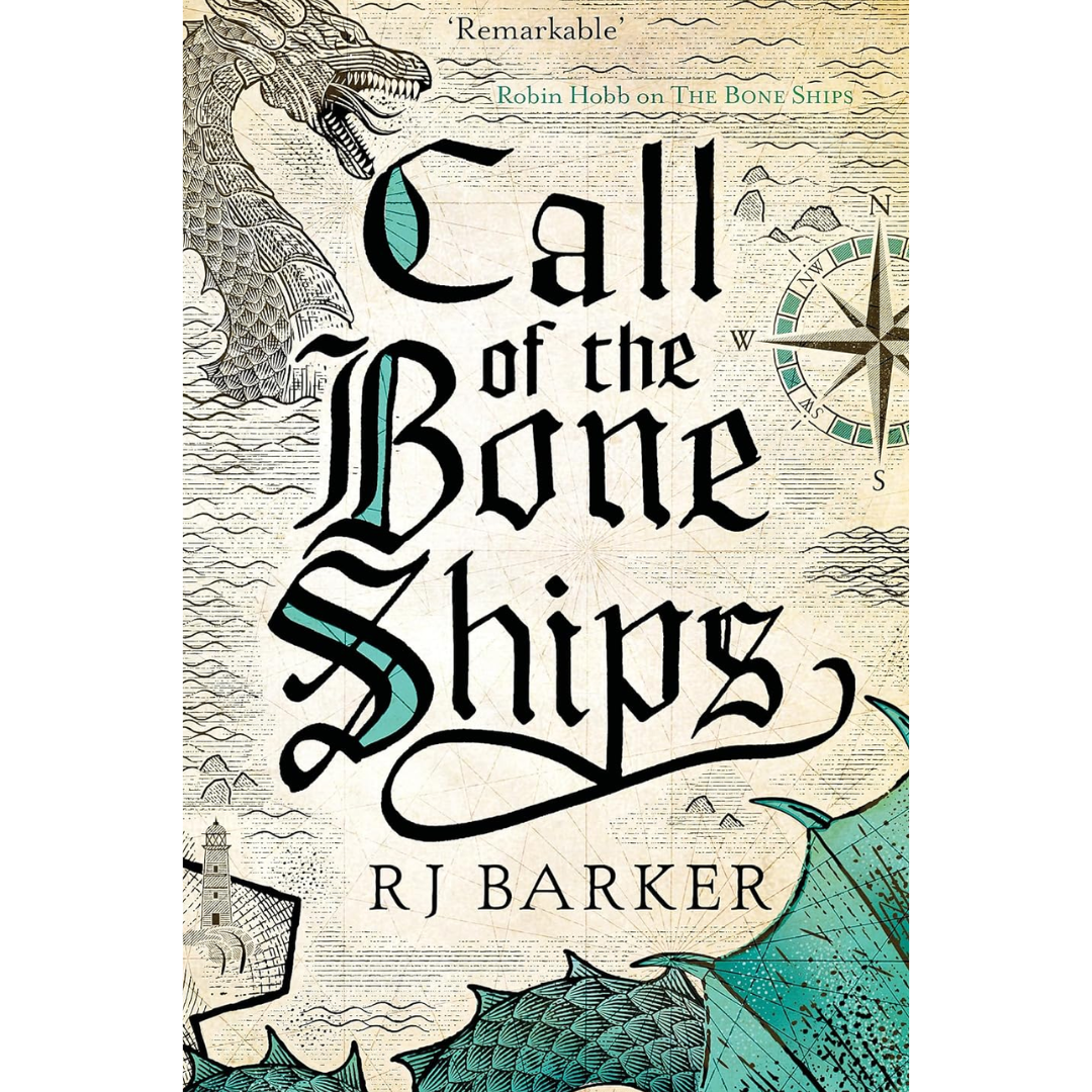 Call of the Bone Ships By R.J. Barker