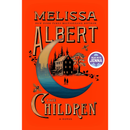 The Children By Melissa Albert