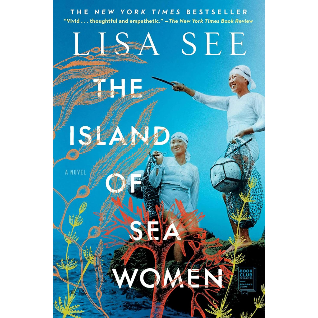 The Island of Sea Women By Lisa See