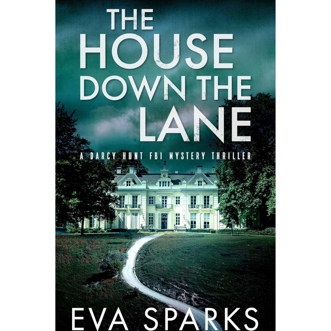 The House Down the Lane By Eva Sparks