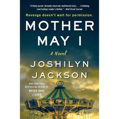 Mother May I By Joshilyn Jackson