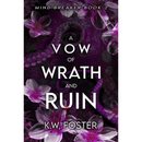 A Vow of Wrath and Ruin By K.W. Foster