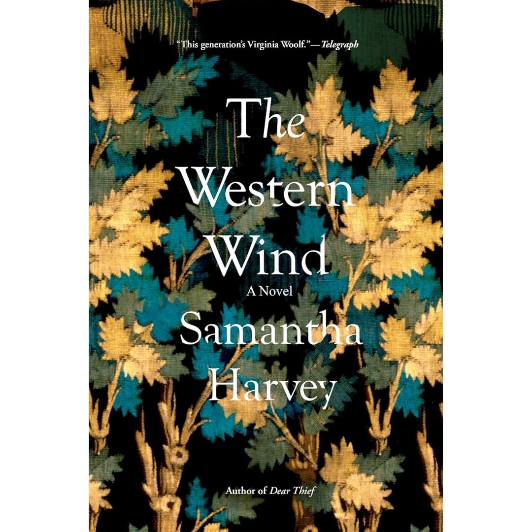 The Western Wind By Samantha Harvey