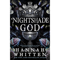 The Nightshade God By Hannah F. Whitten