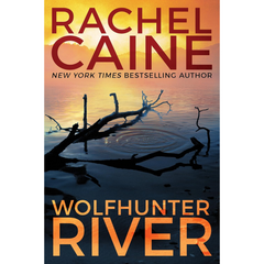 Wolfhunter River By Rachel Caine