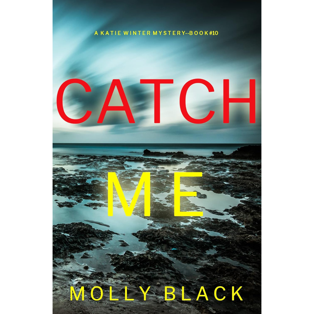 Catch Me By Molly Black