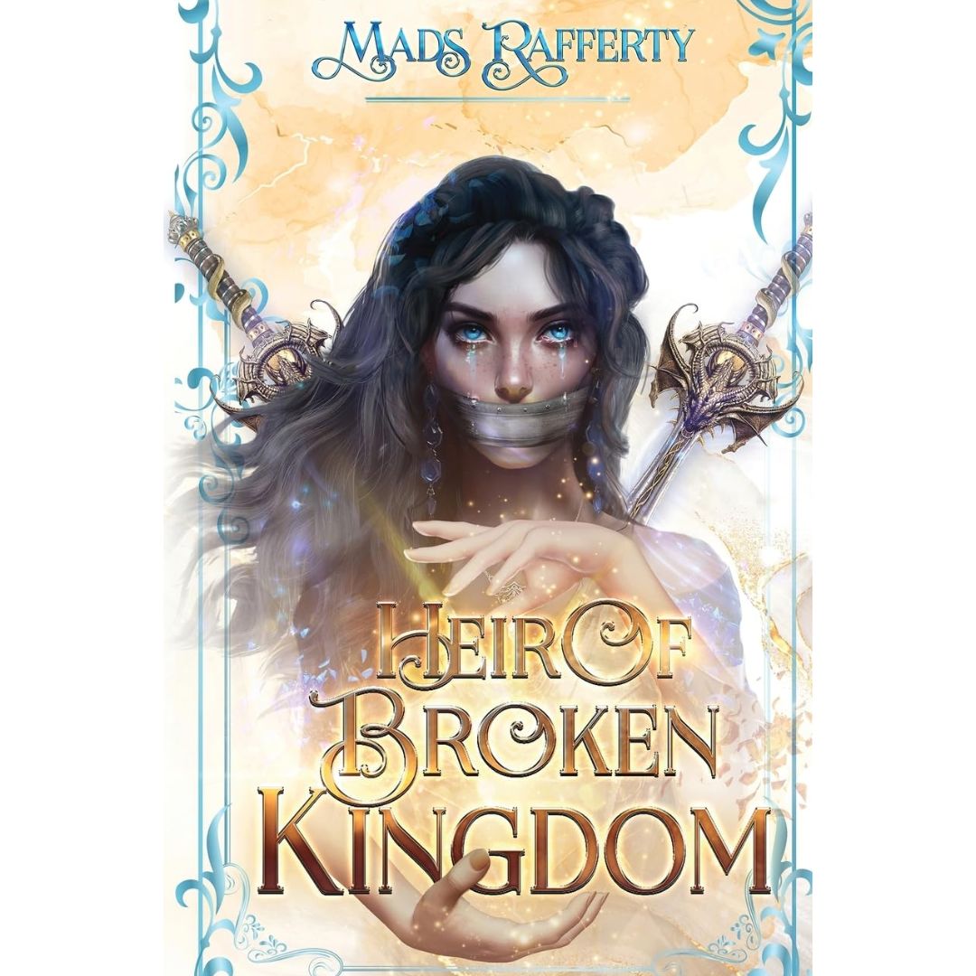 Heir of Broken Kingdom By Mads Rafferty