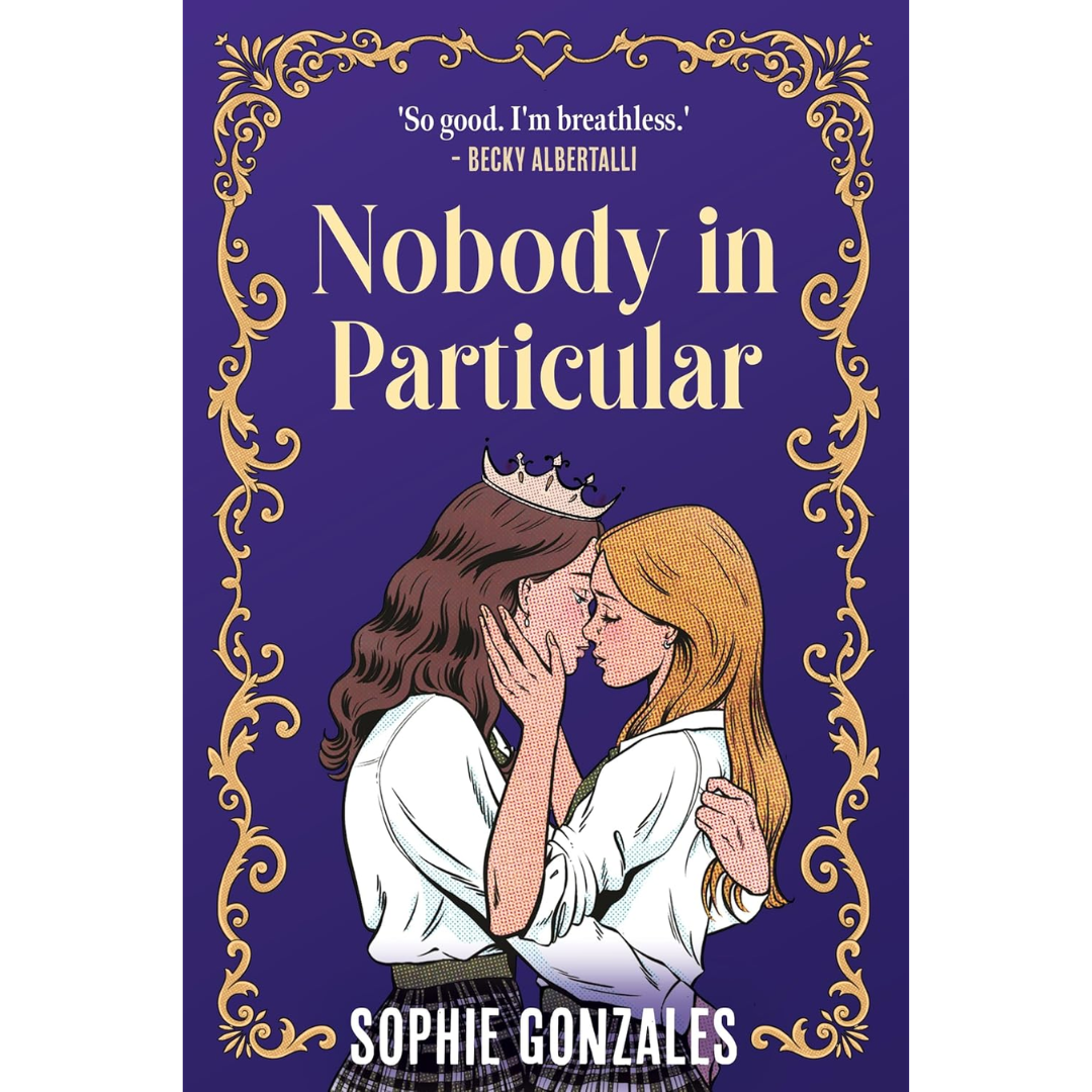 Nobody in Particular By Sophie Gonzales