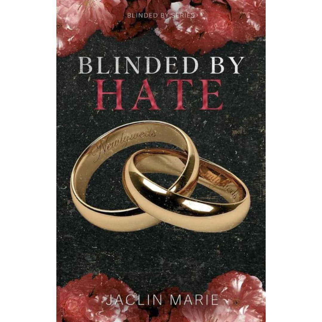 Blinded By Hate By Jaclin Marie