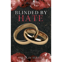 Blinded By Hate By Jaclin Marie