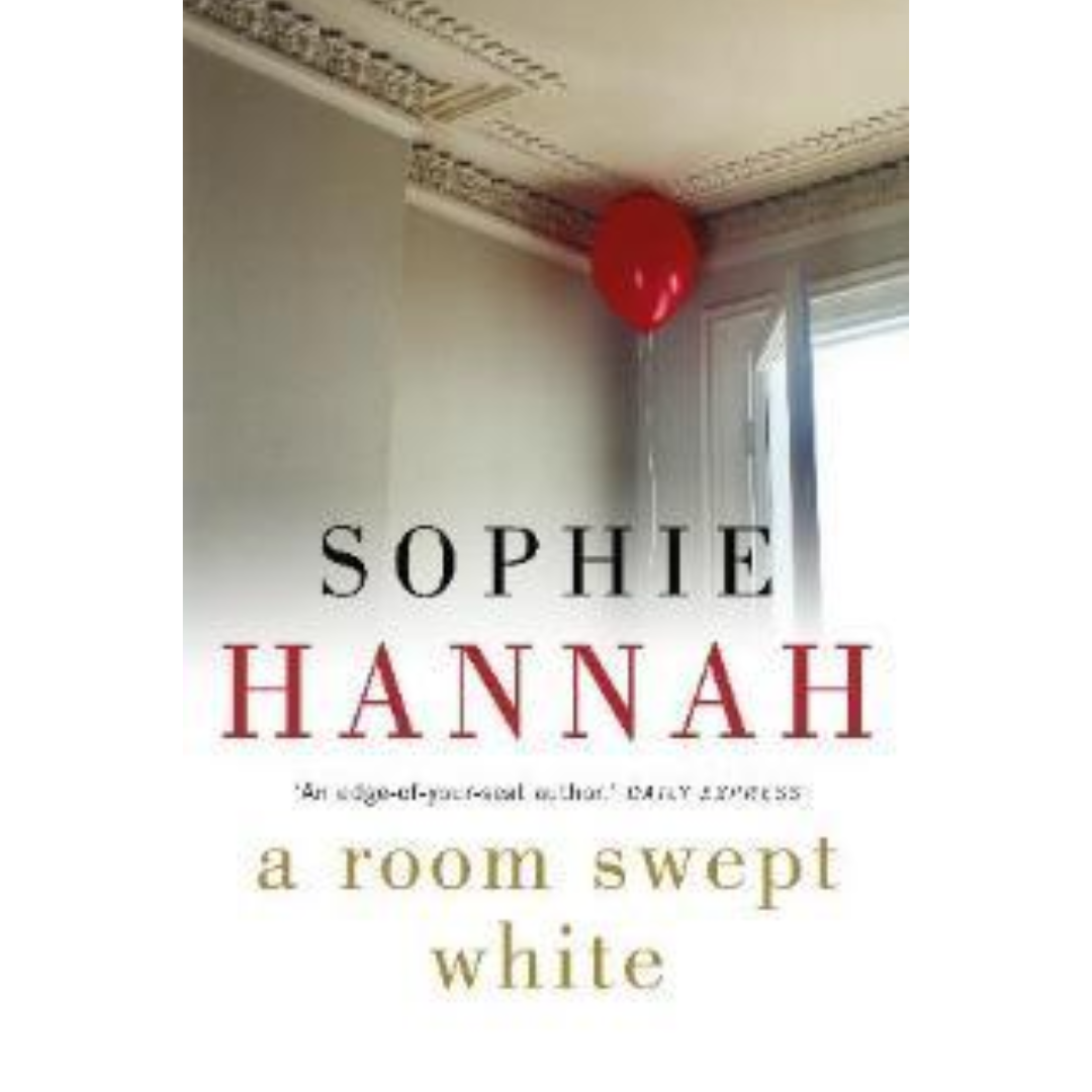 A Room Swept White By Sophie Hannah