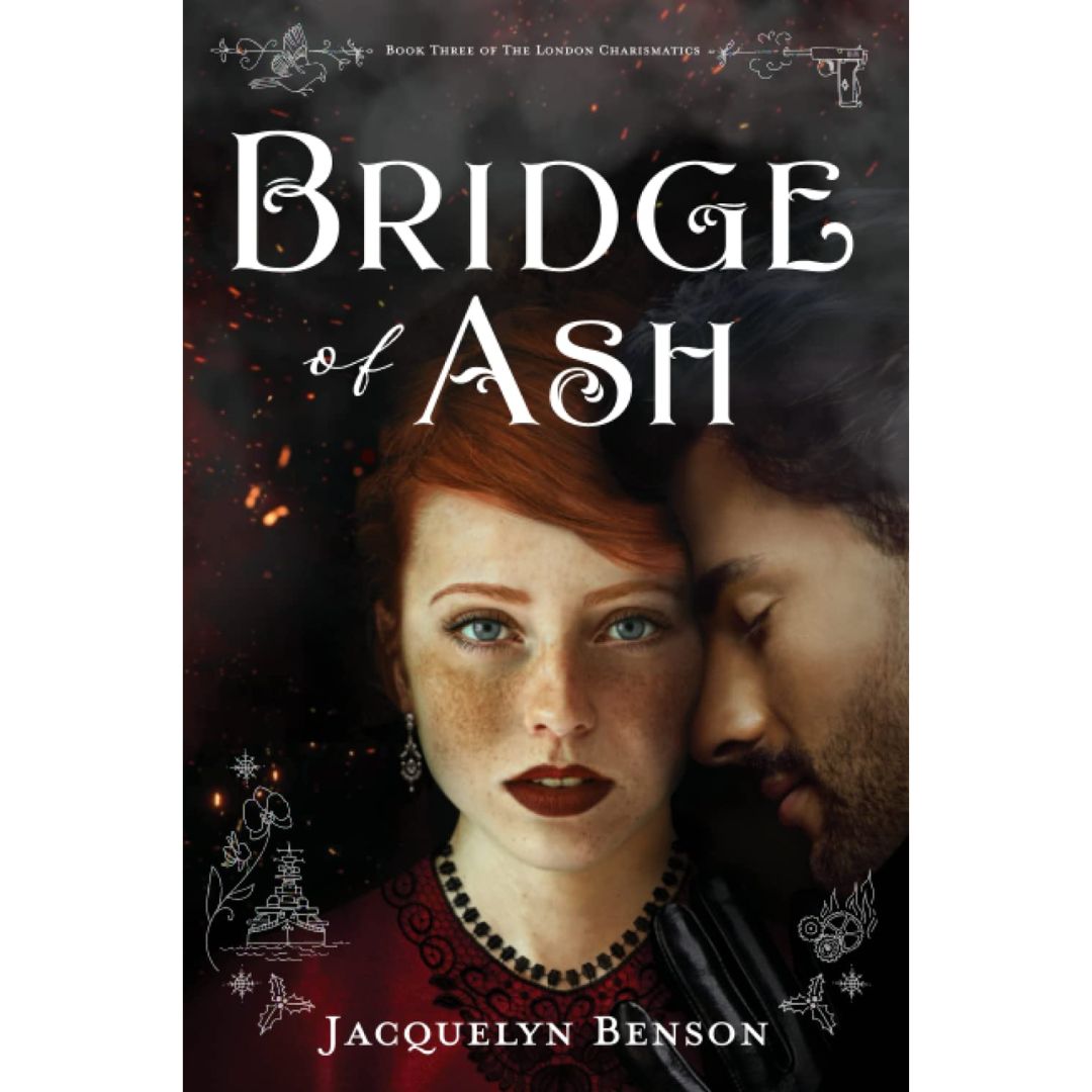 Bridge of Ash By Jacquelyn Benson