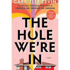 The Hole We're In By Gabrielle Zevin
