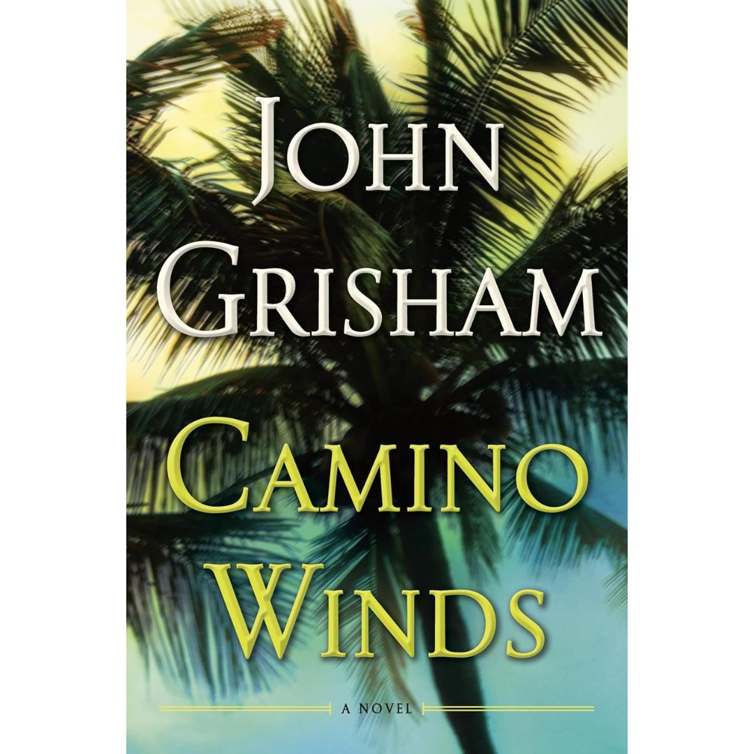 Camino Winds By John Grisham