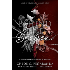 Behind The Broken By Chloe C. Peñaranda