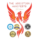The Addiction Manifesto By Jerry Weaver ,  J.R. Weaver