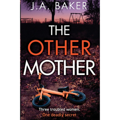 The Other Mother By J.A. Baker