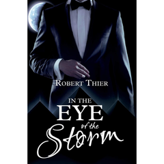 In the Eye of the Storm By Robert Thier