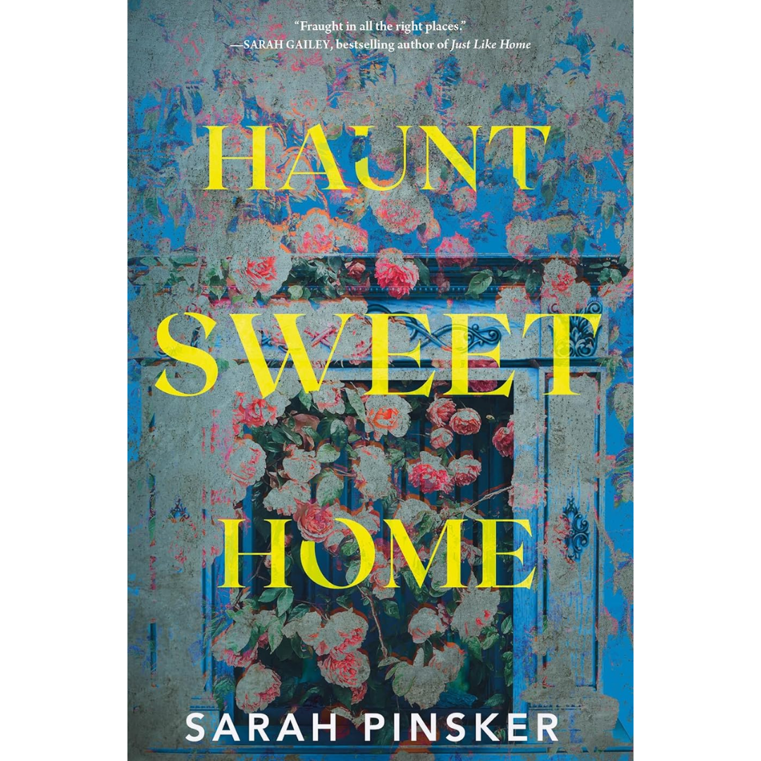 Haunt Sweet Home By Sarah Pinsker